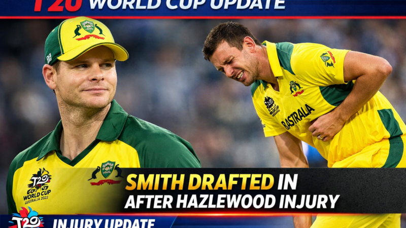 T20 World Cup Update: Smith Drafted In After Hazlewood Injury – Smart Move?