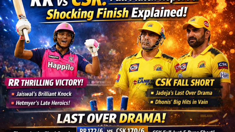 RR vs CSK: Last Over Drama! Full Match Report & Shocking Finish Explained
