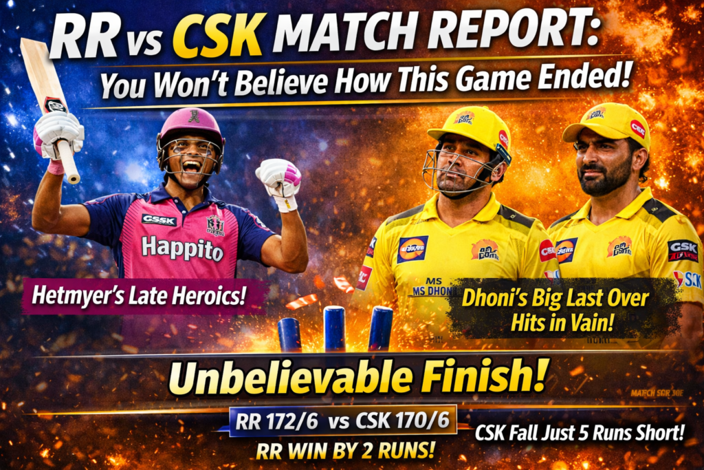 RR vs CSK Match Report: Full Highlights