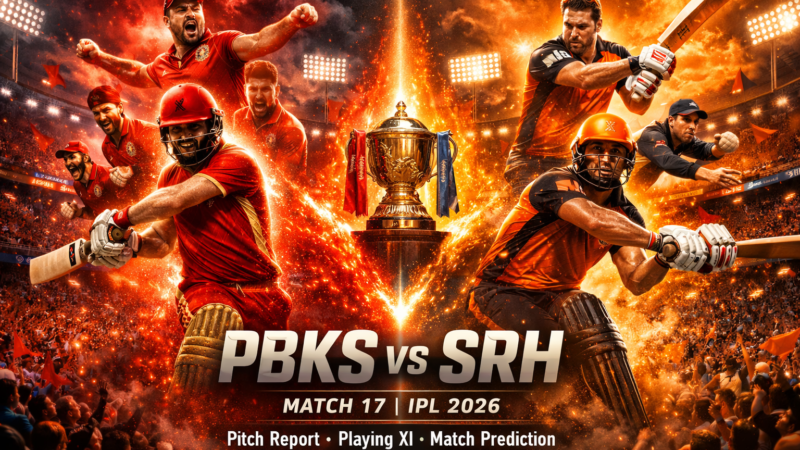 Punjab Kings vs Sunrisers Hyderabad IPL 2026: Full Preview, Pitch Report & Prediction