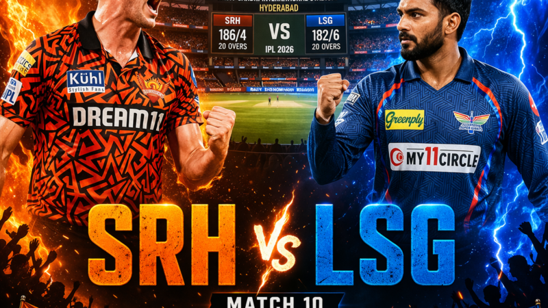 Sunrisers Hyderabad vs Lucknow Super Giants IPL 2026 Match 10: Date, Time, Venue, and Playing XI