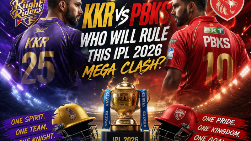 KKR vs PBKS: Who Will Rule This IPL 2026 Mega Clash?