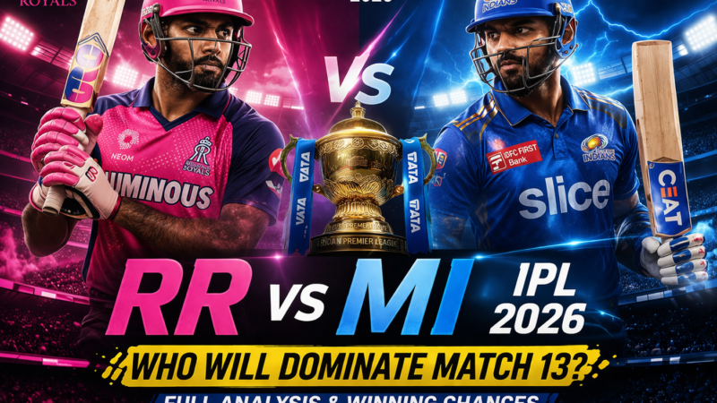 RR vs MI IPL 2026: Who Will Dominate Match 13? Full Analysis & Winning Chances